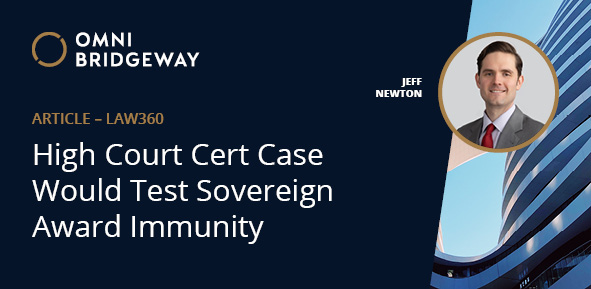 Supreme Court’s Decision on Petition for Certiorari Could Resonate Through Sovereign Award Enforcement Community