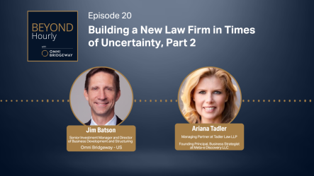 Building a New Law Firm in Times of Uncertainty – Part II